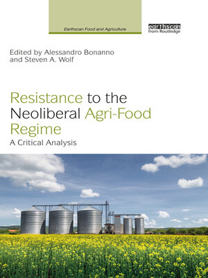 cover image of Resistance to the Neoliberal Agri-Food Regime